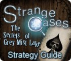 Strange Cases: The Secrets of Grey Mist Lake Strategy Guide 게임