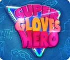 Super Gloves Hero 게임