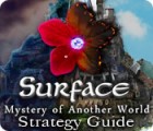 Surface: Mystery of Another World Strategy Guide 게임