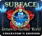 Surface: Return to Another World Collector's Edition 게임