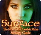 Surface: The Noise She Couldn't Make Strategy Guide 게임