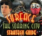 Surface: The Soaring City Strategy Guide 게임