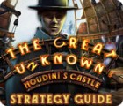 The Great Unknown: Houdini's Castle Strategy Guide 게임