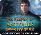 The Keeper of Antiques: Shadows From the Past Collector's Edition 게임