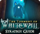 The Torment of Whitewall Strategy Guide 게임
