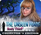 The Unseen Fears: Body Thief Collector's Edition 게임