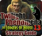 Twilight Phenomena: The Lodgers of House 13 Strategy Guide 게임