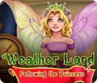 Weather Lord: Following the Princess 게임