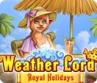 Weather Lord: Royal Holidays 게임