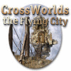 Crossworlds: The Flying City 게임