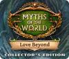 Myths of the World: Love Beyond Collector's Edition game