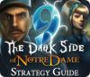 9: The Dark Side Of Notre Dame Strategy Guide 게임