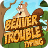Beaver Trouble Typing 게임