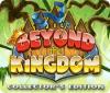 Beyond the Kingdom Collector's Edition 게임