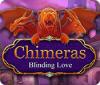 Chimeras: Blinding Love 게임