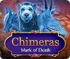 Chimeras: Mark of Death 게임