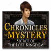 Chronicles of Mystery: Secret of the Lost Kingdom 게임