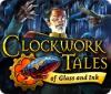 Clockwork Tales: Of Glass and Ink 게임