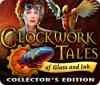 Clockwork Tales: Of Glass and Ink Collector's Edition 게임