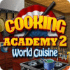Cooking Academy 2: World Cuisine 게임