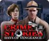 Crime Stories: Days of Vengeance 게임