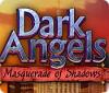 Dark Angels: Masquerade of Shadows 게임