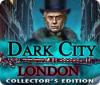 Dark City: London Collector's Edition 게임