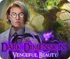 Dark Dimensions: Vengeful Beauty 게임