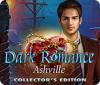 Dark Romance: Ashville Collector's Edition 게임