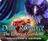 Dark Romance: The Ethereal Gardens Collector's Edition 게임