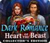 Dark Romance: Heart of the Beast Collector's Edition 게임