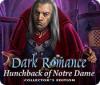 Dark Romance: Hunchback of Notre-Dame Collector's Edition 게임