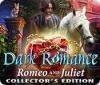 Dark Romance: Romeo and Juliet Collector's Edition 게임