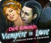 Dark Romance: Vampire in Love Collector's Edition 게임
