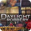 Daylight Robbery 게임