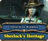 Detective Riddles: Sherlock's Heritage 게임