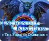 Enchanted Kingdom: The Fiend of Darkness 게임