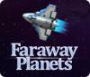 Faraway Planets 게임