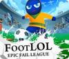 Foot LOL: Epic Fail League 게임