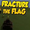 Fracture The Flag 게임