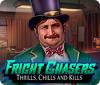 Fright Chasers: Thrills, Chills and Kills 게임