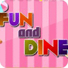 Fun and Dine 게임