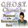 G.H.O.S.T Chronicles: Phantom of the Renaissance Faire 게임