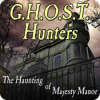 G.H.O.S.T. Hunters: The Haunting of Majesty Manor 게임