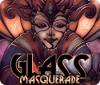 Glass Masquerade 게임
