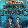 Hidden Mysteries: Return to Titanic 게임