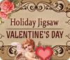 Holiday Jigsaw Valentine's Day 게임