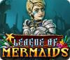 League of Mermaids 게임