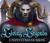Living Legends: Uninvited Guests 게임