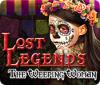 Lost Legends: The Weeping Woman 게임
